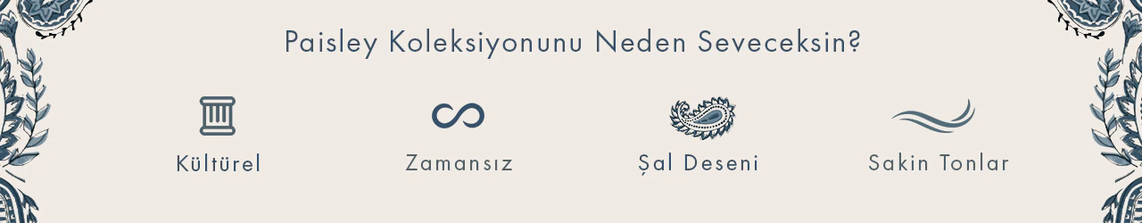 Paisley Koleksiyonu