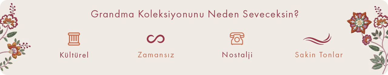 Grandma Koleksiyonu Grandma Koleksiyonu