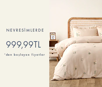 Nevresimlerde 999,99 TL'den Başlayan Fiyatlar